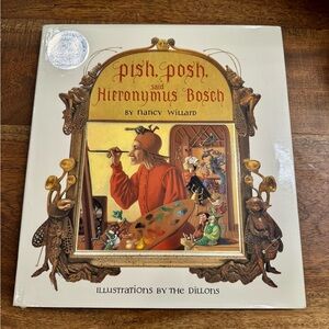 “Pish Posh, Said Hieronymus Bosch” Hardback Book Signed by Author